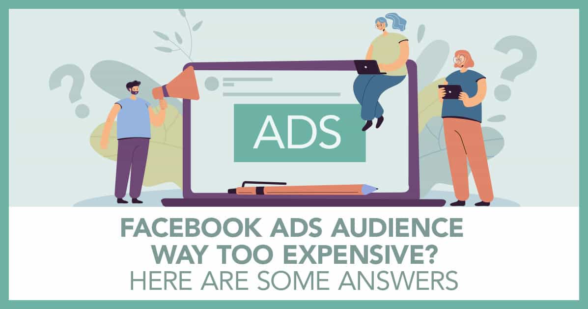 facebook ads audience too expensive